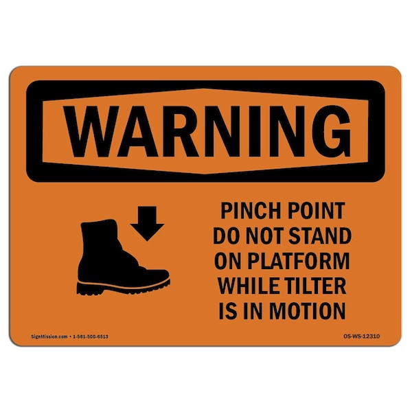 OSHA WARNING Sign, Pinch Point Do Not Stand On W/ Symbol, 24in X 18in Decal, 18" W, 24" L, Landscape